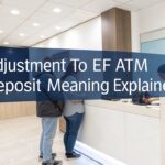 adjustment to EF ATM deposit Wells Fargo meaning